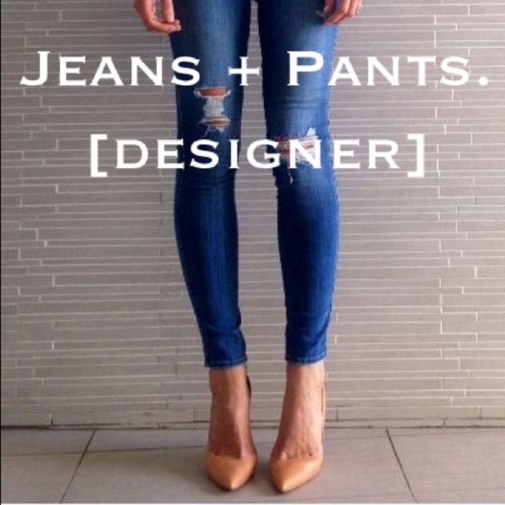 Jeans + Pants
